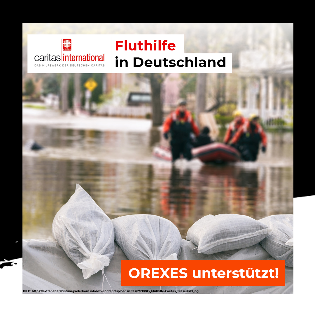 OREXES unterstützt: Fluthilfe in Deutschland